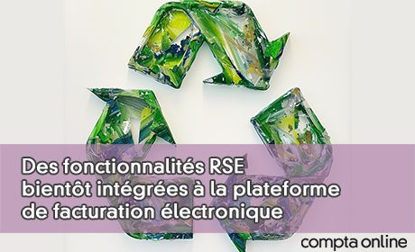 Des fonctionnalits RSE bientt intgres  la plateforme de facturation lectronique