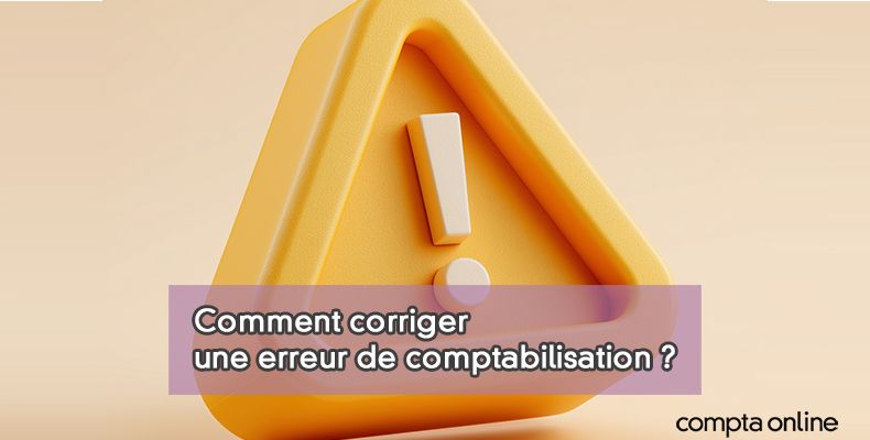 Corrections d'erreurs en comptabilité et en fiscalité