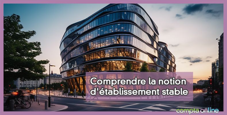 L'établissement stable