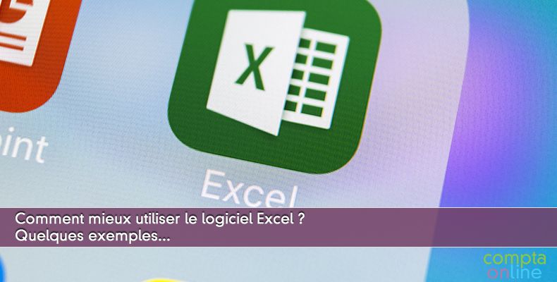 Mieux utiliser le logiciel Excel : quelques exemples