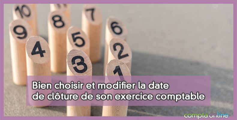 Date de clôture de l'exercice comptable