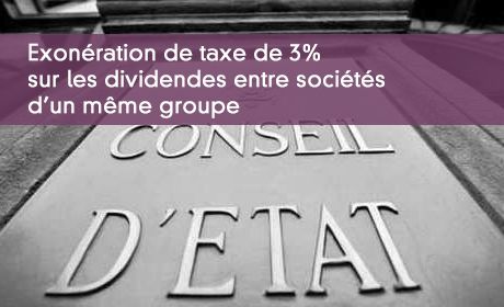 Exonration de taxe de 3% sur les dividendes entre socits d'un mme groupe