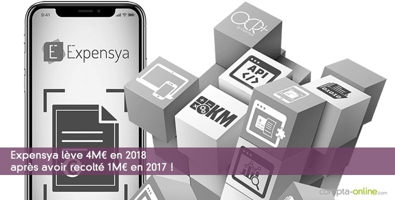 Expensya lève 4M¤ en 2018 après avoir recolté 1M¤ en 2017 !