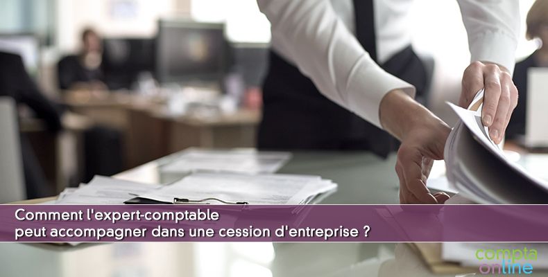 Expert-comptable cession d'entreprise