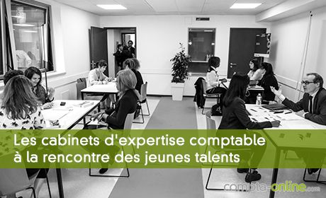 Les cabinets d'expertise comptable à la rencontre des jeunes talents