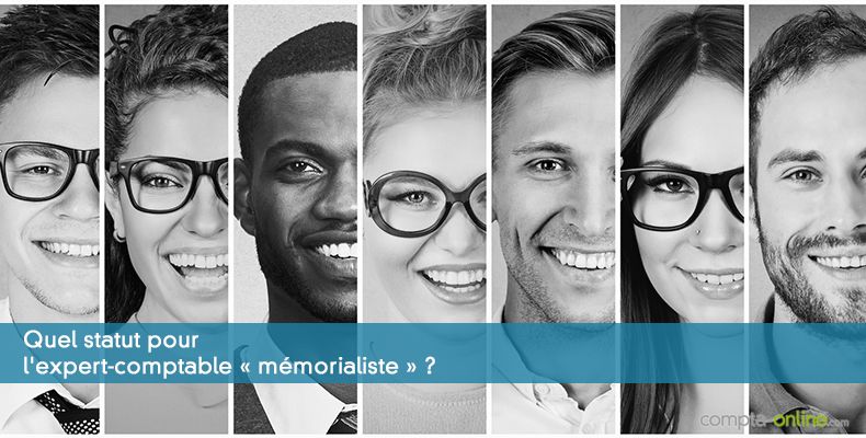 Quel statut pour l'expert-comptable  mmorialiste  ?