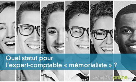 Quel statut pour l'expert-comptable « mémorialiste » ?