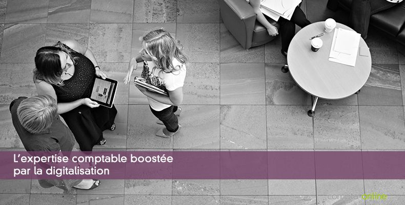 L'expertise comptable boostée par la digitalisation