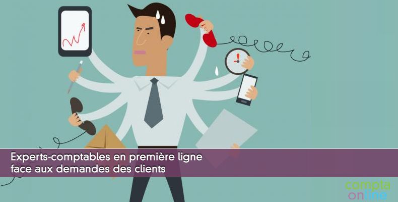 Experts-comptables en première ligne face aux demandes des clients