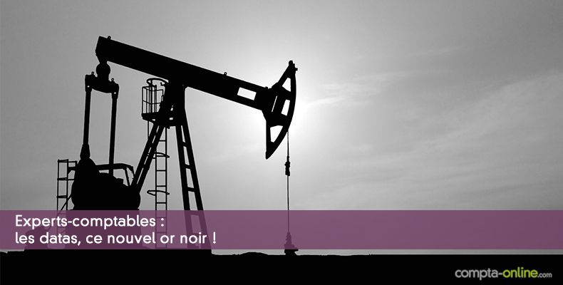 Experts-comptables : les datas, ce nouvel or noir !