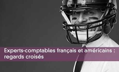Experts-comptables français et américains : regards croisés