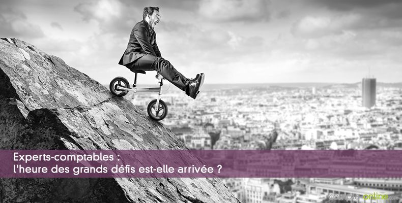 Experts-comptables : l'heure des grands défis est-elle arrivée ?