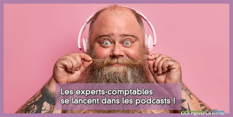Experts-comptables et podcasts
