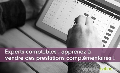 Experts-comptables : apprenez à vendre des prestations complémentaires !