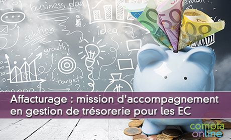 Affacturage : mission d'accompagnement en gestion de trsorerie pour les experts-comptables