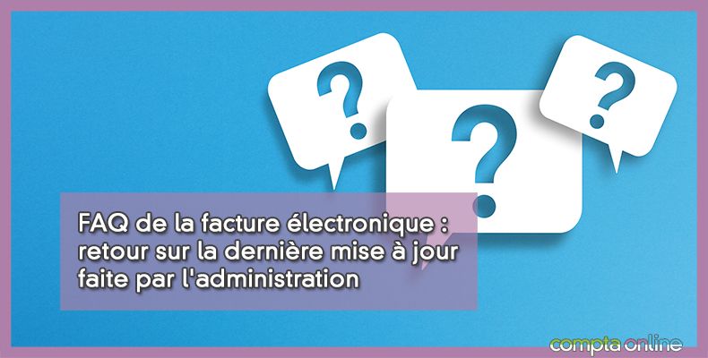 Facture électronique FAQ