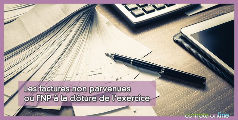 Factures non parvenues FNP