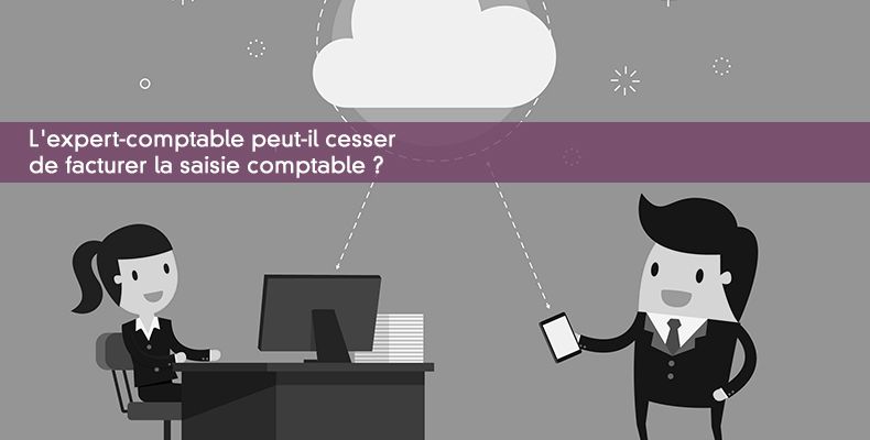 L'expert-comptable peut-il cesser de facturer la saisie comptable ?