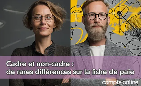Fiche de paie cadre et non-cadre