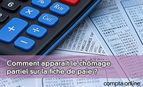 Comment apparat le chmage partiel sur la fiche de paie ?