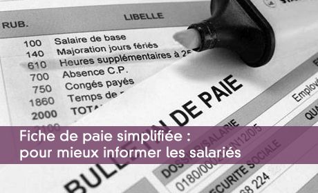 Fiche de paie simplifiée : pour mieux informer les salariés