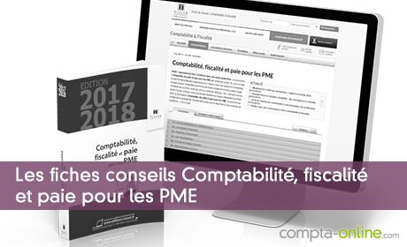 Les fiches conseils Comptabilité, fiscalité et paie pour les PME