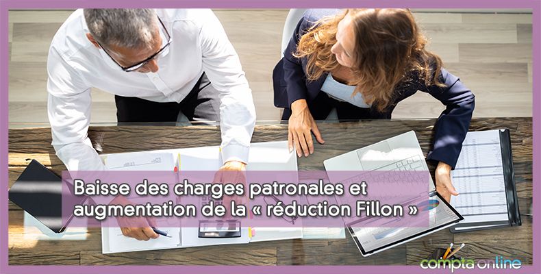 Baisse des charges patronales et augmentation de la « réduction Fillon »