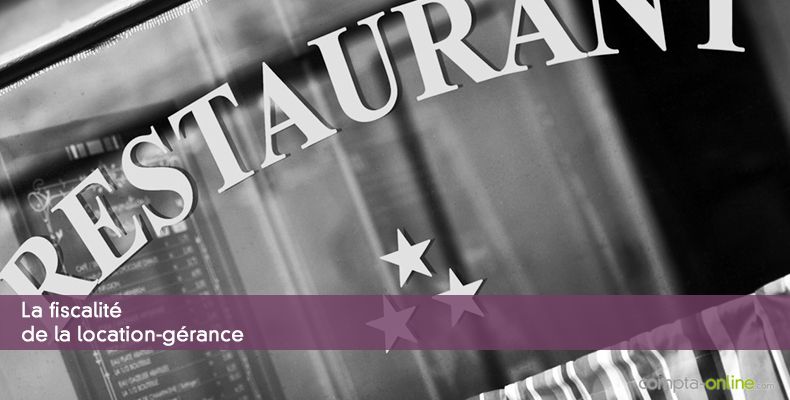 La fiscalité de la location-gérance