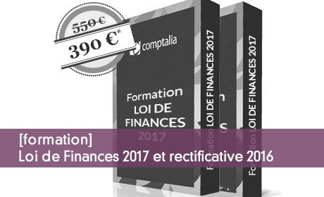 [formation] Loi de Finances 2017 et rectificative 2016