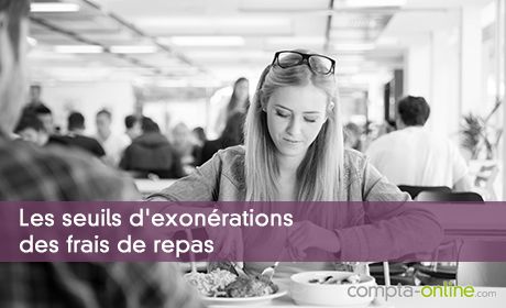 Les seuils d'exonérations des frais de repas en 2019