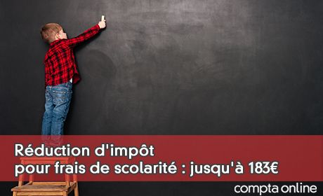 Rduction d'impt pour frais de scolarit : jusqu' 183