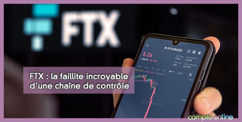 FTX : la faillite incroyable d'une chaîne de contrôle