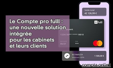 Le Compte pro fulll : une nouvelle solution intgre pour les cabinets et leurs clients