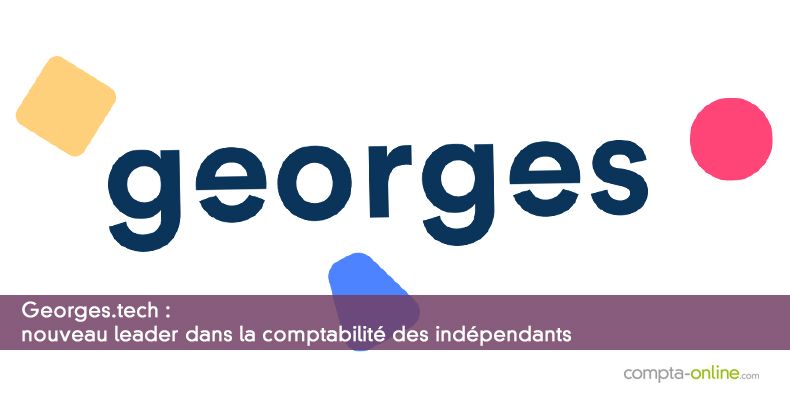 Georges.tech : nouveau leader dans la comptabilité des indépendants ?