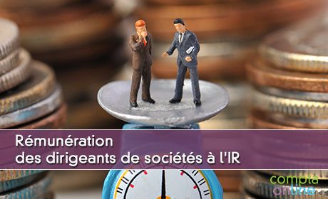 Rmunration des dirigeants de socits l'IR