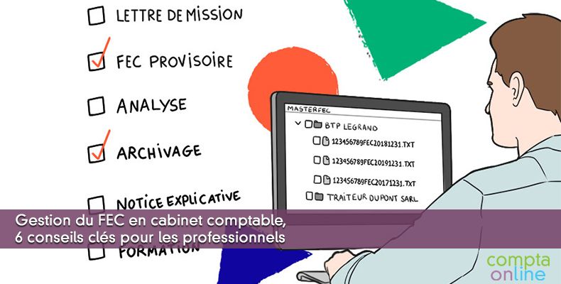 Gestion du FEC en cabinet comptable, 6 conseils clés pour les professionnels