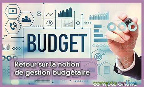 Retour sur la notion de gestion budgétaire