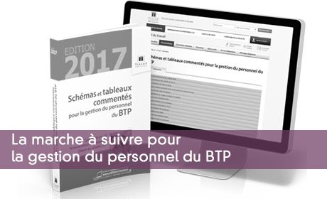 La marche à suivre pour la gestion du personnel du BTP
