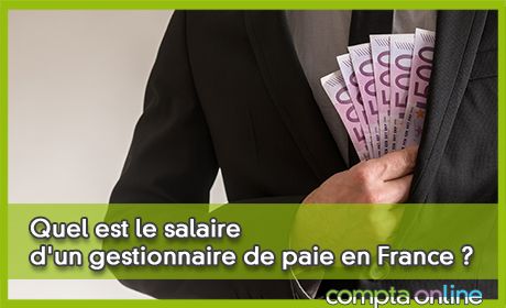 Quel est le salaire d'un gestionnaire de paie en France ?