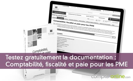 Testez gratuitement la documentation  Comptabilit, fiscalit et paie pour les PME 