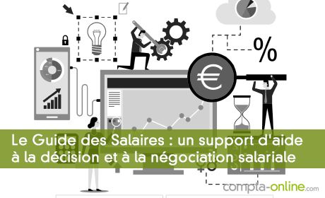 Le Guide des Salaires : un support d'aide à la décision et à la négociation salariale