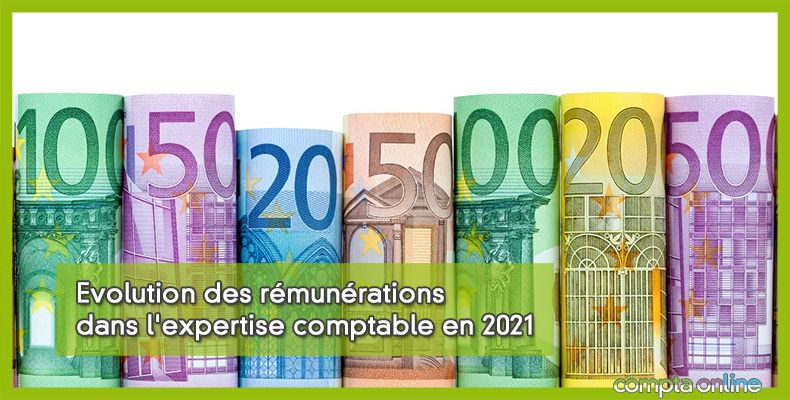 Evolution des rmunrations dans l'expertise comptable en 2021