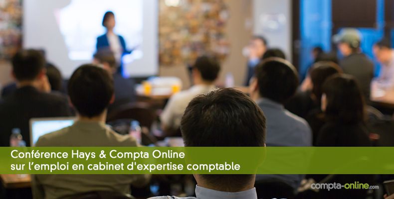 Conférence Hays & Compta Online sur l'emploi en cabinet d'expertise comptable