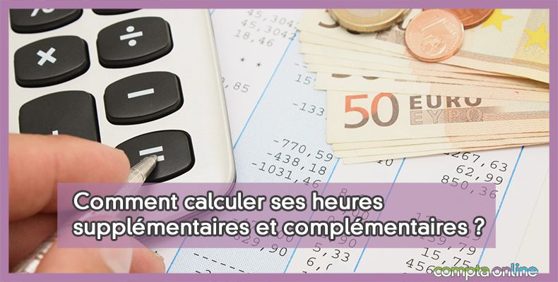 Heures supplémentaires et complémentaires