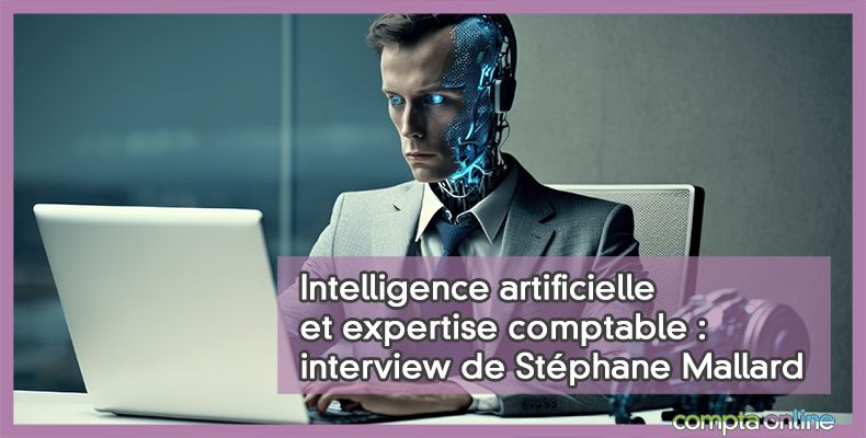 Intelligence artificielle et expertise comptable