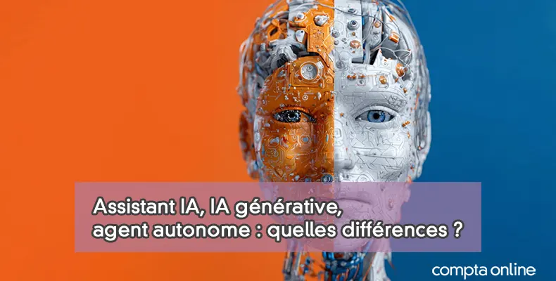 Ia Rapportering Assistant IA, IA générative, agent autonome : quelles différences