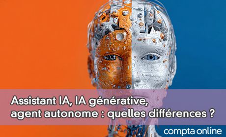 Assistant IA, IA gnrative, agent autonome : quelles diffrences ?