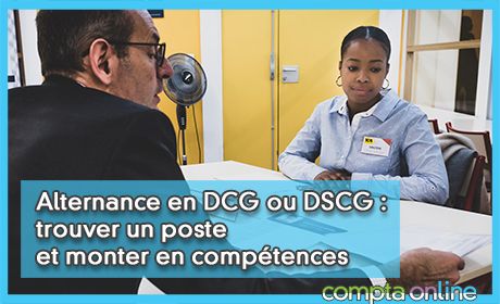 Alternance en DCG ou DSCG : trouver un poste et monter en comptences