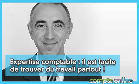 Expertise comptable : il est facile de trouver du travail partout !