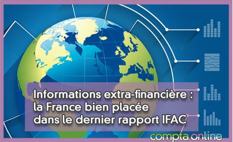 Informations extra-financire : la France bien place dans le dernier rapport IFAC